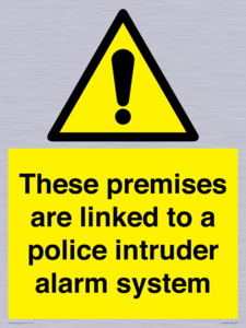 Premises are linked to police alarm